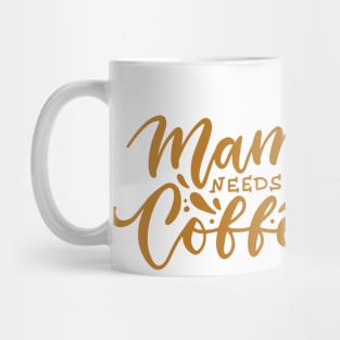 Mama Needs Coffee - Gilmore Mug